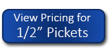 1-2 inch pickets